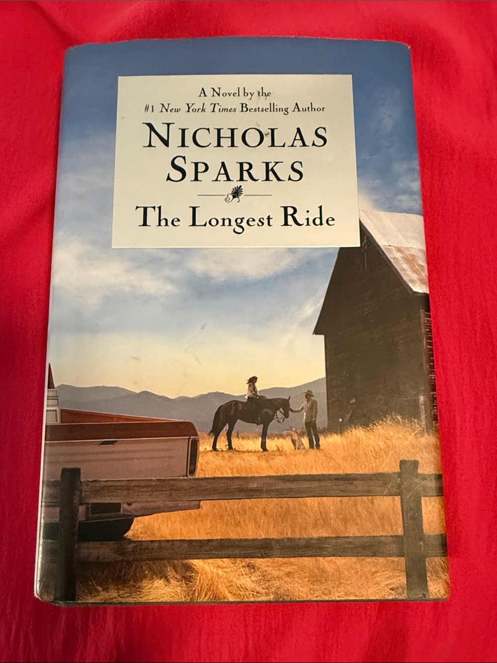 Nicholas Sparks - The Longest Ride (Hardcover) 1st Edition